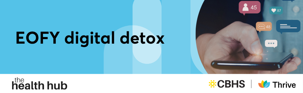 JUNE: EOFY digital detox (sign-up)