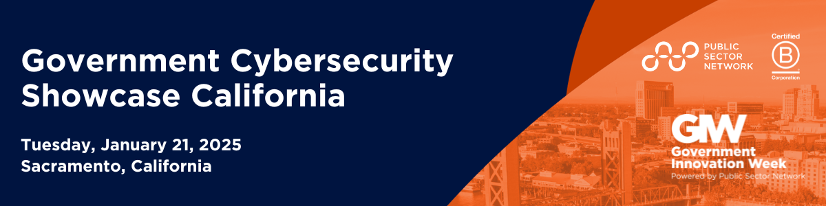 2025 Government Cybersecurity Showcase California | Post Event Survey