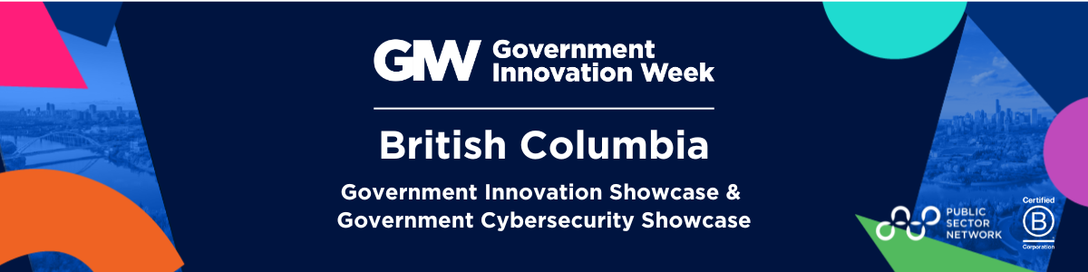 2025 Government innovation Week - Bristish Columbia | Post Event Survey